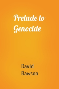 Prelude to Genocide