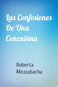 Las Confesiones De Una Concubina