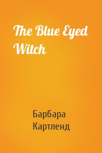 The Blue Eyed Witch