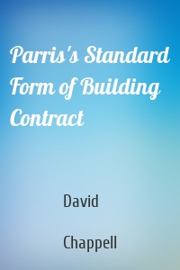 Parris's Standard Form of Building Contract