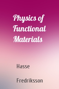 Physics of Functional Materials