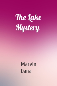 The Lake Mystery