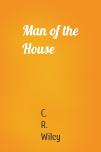 Man of the House