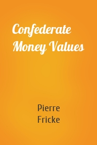 Confederate Money Values