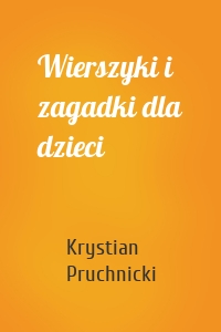 Wierszyki i zagadki dla dzieci