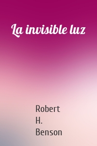 La invisible luz