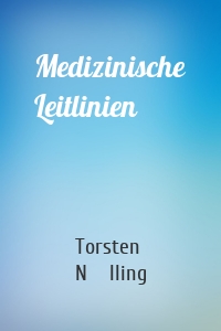 Medizinische Leitlinien