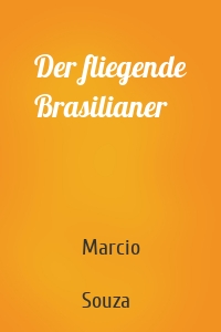 Der fliegende Brasilianer