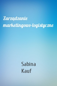 Zarządzanie marketingowo-logistyczne