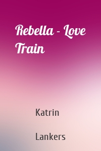 Rebella - Love Train