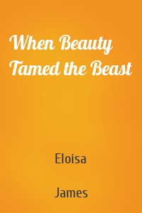 When Beauty Tamed the Beast