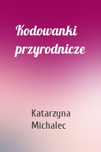 Kodowanki przyrodnicze