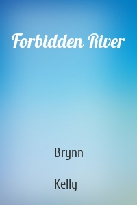 Forbidden River