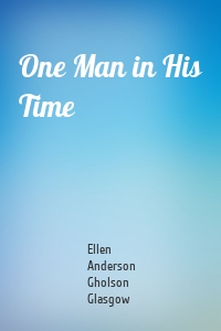 One Man in His Time