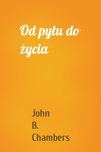 Od pyłu do życia