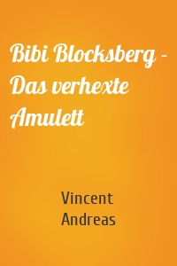 Bibi Blocksberg - Das verhexte Amulett
