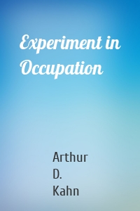 Experiment in Occupation