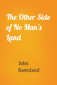 The Other Side of No Man's Land