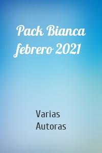 Pack Bianca febrero 2021