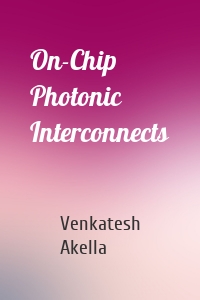 On-Chip Photonic Interconnects