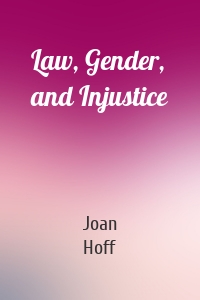 Law, Gender, and Injustice