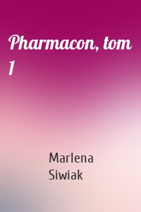 Pharmacon, tom 1