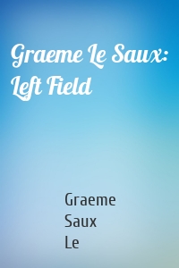Graeme Le Saux: Left Field