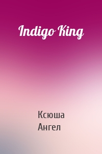 Indigo King