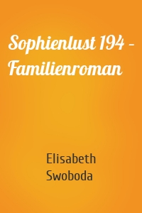 Sophienlust 194 – Familienroman