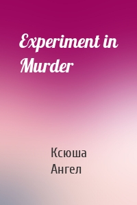 Experiment in Murder