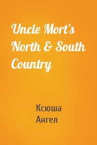 Uncle Mort's North & South Country