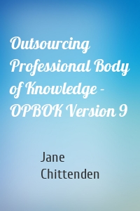 Outsourcing Professional Body of Knowledge - OPBOK Version 9