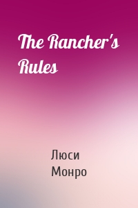 The Rancher's Rules