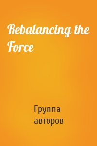 Rebalancing the Force