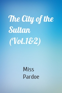 The City of the Sultan (Vol.1&2)