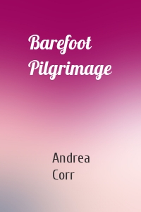 Barefoot Pilgrimage