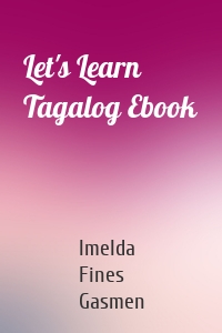 Let's Learn Tagalog Ebook