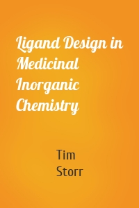 Ligand Design in Medicinal Inorganic Chemistry