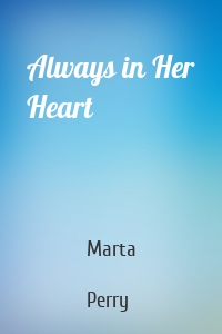 Always in Her Heart