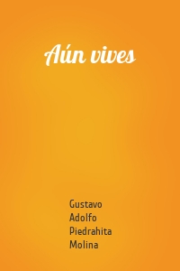 Aún vives