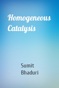 Homogeneous Catalysis