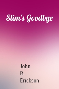 Slim's Goodbye