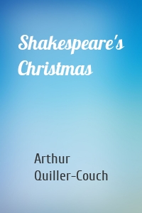 Shakespeare's Christmas