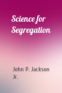 Science for Segregation