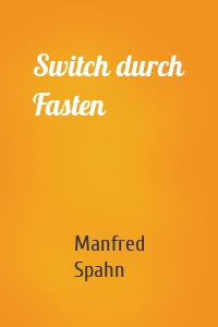 Switch durch Fasten