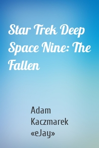 Star Trek Deep Space Nine: The Fallen
