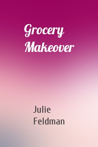 Grocery Makeover