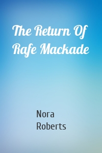 The Return Of Rafe Mackade
