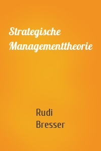 Strategische Managementtheorie