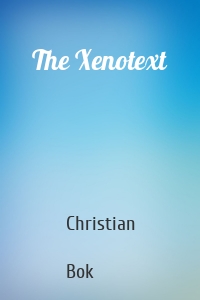 The Xenotext